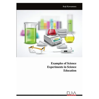 Examples of Science Experiments in Science Education