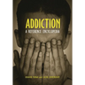 Addiction: A Reference Encyclopedia