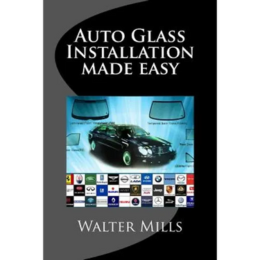 Auto Glass: The right way and wrong way