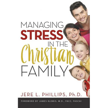 Managing Stress in the Christian Family