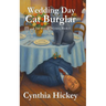 Wedding Day Cat Burglar