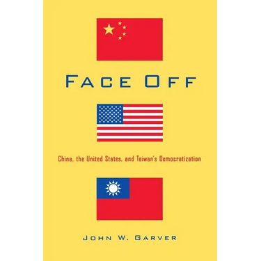 Face Off: China, the United States, and Taiwan's Democratization