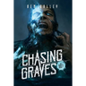 Chasing Graves - Hardcover Edition