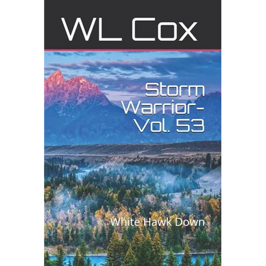 Storm Warrior-Vol. 53: White Hawk Down