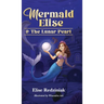 Mermaid Elise and The Lunar Pearl