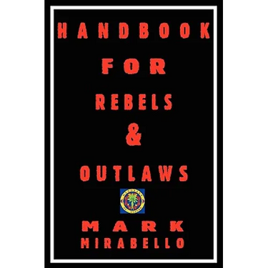 Handbook for Rebels and Outlaws