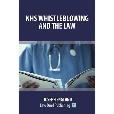NHS Whistleblowing and the Law
