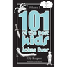 101 of the Best Kids' Jokes Ever - Volume 1