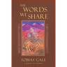 The Words We Share: A Book of Poems