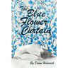 The Blue Flower Curtain