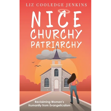 Nice Churchy Patriarchy