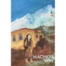 Machig's Way: A Tibetan girl's struggle to follow the path of the yogi