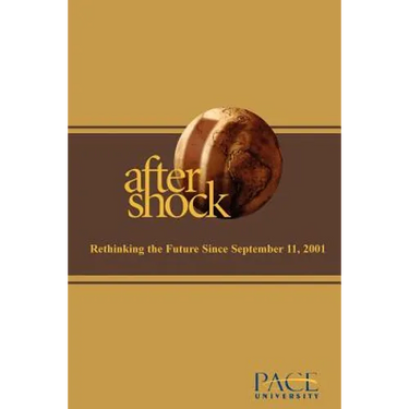 Aftershock: Rethinking the Future After September 11, 2001