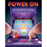 Power On: The History of Gaming