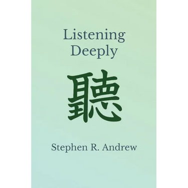 Listening Deeply