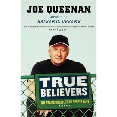True Believers: The Tragic Inner Life of Sports Fans