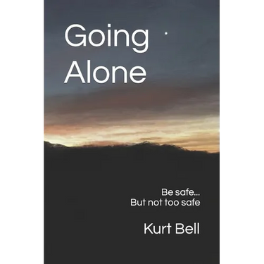 Going Alone: A Life of Courage, Joy and Independence