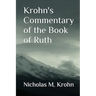 Krohn's Commentary of the Book of Ruth