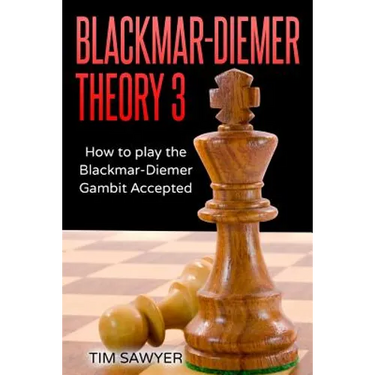 Blackmar-Diemer Theory 3: How to Play the Blackmar-Diemer Gambit Accepted