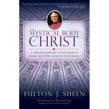 The Mystical Body of Christ
