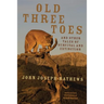 Old Three Toes and Other Tales of Survival and Extinction: Volume 63