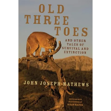 Old Three Toes and Other Tales of Survival and Extinction: Volume 63