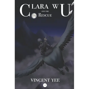 Clara Wu and the Rescue: Book 3