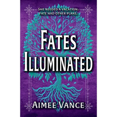 Fates Illuminated