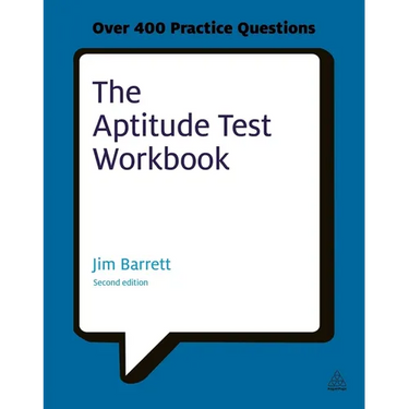 The Aptitude Test Workbook: Discover Your Potential and Improve Your Career Options with Practice Psychometric Tests