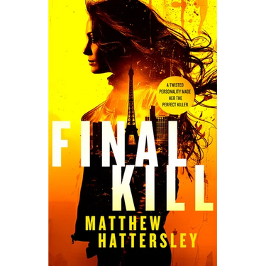 Final Kill: An Assassination Thriller with an Unexpected Twist
