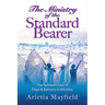 The Ministry of the Standard Bearer