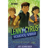 Lenny Cyrus, School Virus