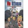 No Offense