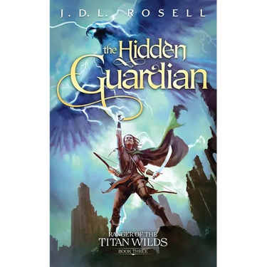 The Hidden Guardian: Ranger of the Titan Wilds, Book 3