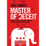 Master of Deceit: How a Veteran Con Man Scammed His Way into the White House
