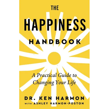 The Happiness Handbook: A Practical Guide to Changing Your Life