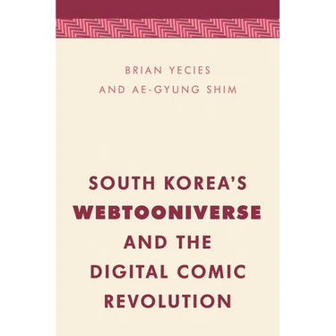 South Korea's Webtooniverse and the Digital Comic Revolution