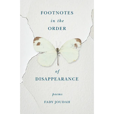 Footnotes in the Order of Disappearance: Poems