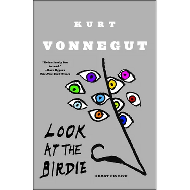 Look at the Birdie: Short Fiction