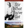 Stir What You've Got: Insights from a College President