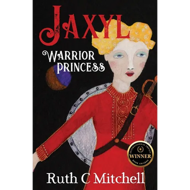 Jaxyl Warrior Princess: A Daring Adventure Tale of Lust, Love and Duty