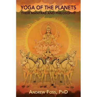 Yoga of the Planets: Their Mantras and Philosophy