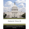 Patents Title 35