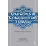 Arab Women in Management and Leadership: Stories from Israel
