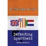 In The Name Of God: Defending Apartheid