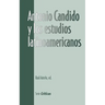 Antonio Candido Y Los Estudios Latinoamericanos