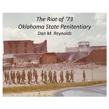 The Riot of '73 Oklahoma State Penitentiary