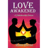 Love Awakened: A Relationship Primer