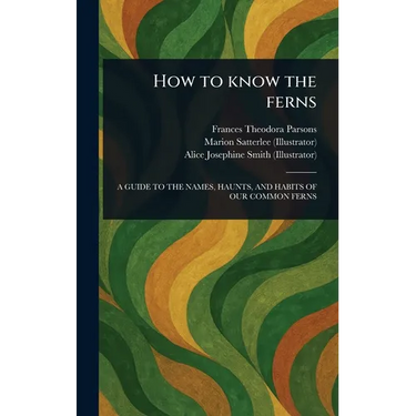 How to Know the Ferns