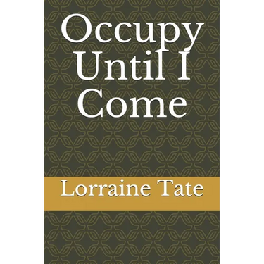 Occupy Until I Come
